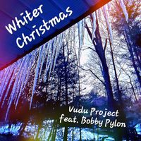 Vudu Project (feat. Bobby Pylon) - Whiter Christmas
