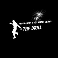 The Drill - Bermazmur Bagi Allah Drilmix