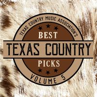Various Artists - Texas Country Music Association's Best Texas Country Picks, Vol. 5