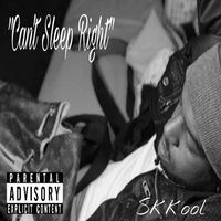 Skkool - Can't Sleep Right (Explicit)