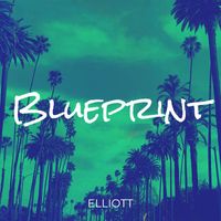 Elliott - Blueprint (Explicit)