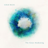 Cold Blue - The Great Awakening