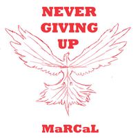 MaRCaL - Never Giving Up
