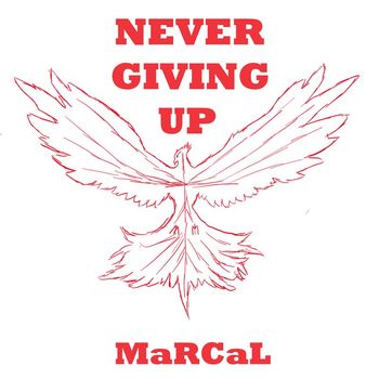 MaRCaL - Never Giving Up