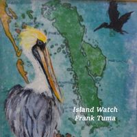 Frank Tuma - Island Watch