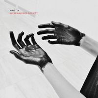 Kinetix - Sleepwalkers Society