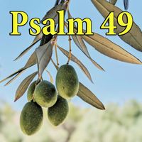 Stan Halasa - Psalm 49