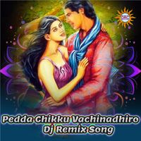 Clement - Pedda Chikku Vachinadhiro (DJ Remix Song)