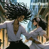 Anand Bhatt - Bailando Con Amor