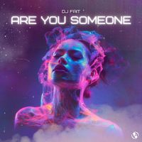 DJ Fait - Are You Someone
