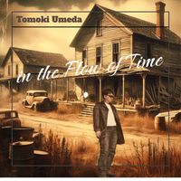 Tomoki Umeda - in The Flow of Time