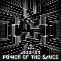 Axiomod - Power of the Sauce