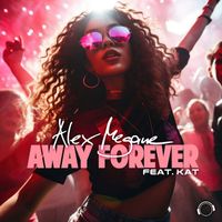 Alex Megane - Away Forever