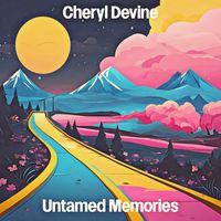 Cheryl Devine - Untamed Memories