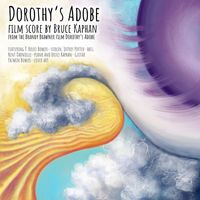 Bruce Kaphan - Dorothy's Adobe (feat. T. Bruce Bowers, Jeffrey Potter & Kent Darnielle)