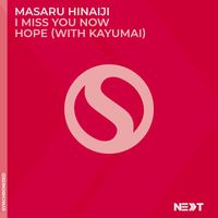 Masaru Hinaiji - I Miss You Now / Hope (with Kayumai)