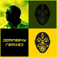 Domineeky - Domineeky Remixed