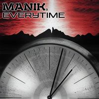 Manik (NZ) - Everytime