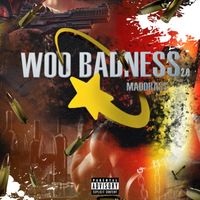 Maddrass - Woo Badness 2.0 (Explicit)