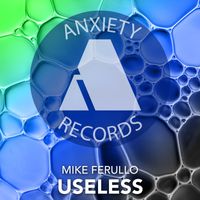 Mike Ferullo - Useless