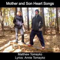 Matthew Tomayko - Mother and Son Heart Songs
