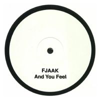 Fjaak - And You Feel