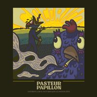 Pasteur Papillon - Cocorico, car il faut bien que le jour se lève