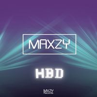 Maxzy - Hbd