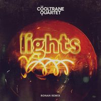 The Cooltrane Quartet - Lights (Ronan Remix)