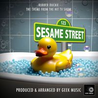 Geek Music - Rubber Duckie (From "Sesame Street")