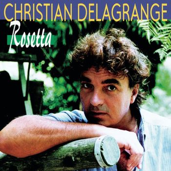 Christian Delagrange - Rosetta