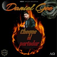 Daniel Gee - Cheque Al Portador (Explicit)