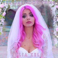 Julia Zelg - The One Good Thing