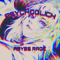 abyss rage - psychoglitch