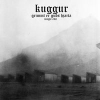 Kuggur - Grimmt er guðs hjarta (Radio Edit)