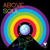 Don Ray Mad - ABOVE SOUL (Original Mix)