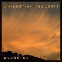 EvandroS - Whispering Thoughts