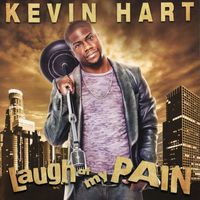 Kevin Hart - Laugh At My Pain (Explicit)