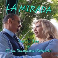 Tee-N-Tee & PJ la Diamante Rebelde - La Mirada