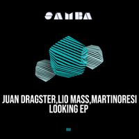 Juan Dragster, Lio Mass (IT), MartinoResi - Looking EP