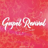 Amber Bullock - Gospel Revival