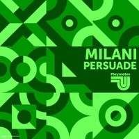 Milani - Persuade