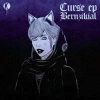 BERNZIKIAL - Curse EP