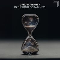 Greg Maroney - In the Hour of Darkness