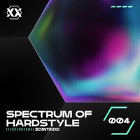 Scantraxx - Spectrum of Hardstyle - 004 (Explicit)