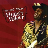 Bernard Allison - Higher Power