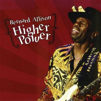 Bernard Allison - Higher Power