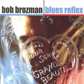 Bob Brozman - Blues Reflex