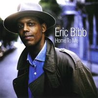 Eric Bibb - Home to Me