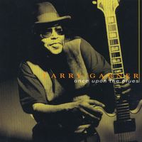 Larry Garner - Once Upon the Blues